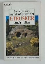 Auf den Spuren der Etrusker durch Italien (Knaur Taschenbücher. Reisen und Entdecken) Books