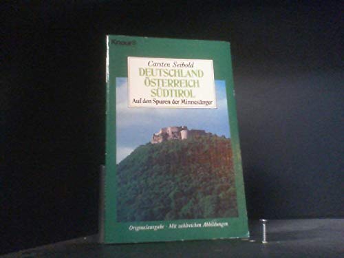 Deutschland /Österreich /Südtirol - Auf den Spuren der Minnesänger (Knaur Taschenbücher. Reisen und Entdecken) Arts & Music