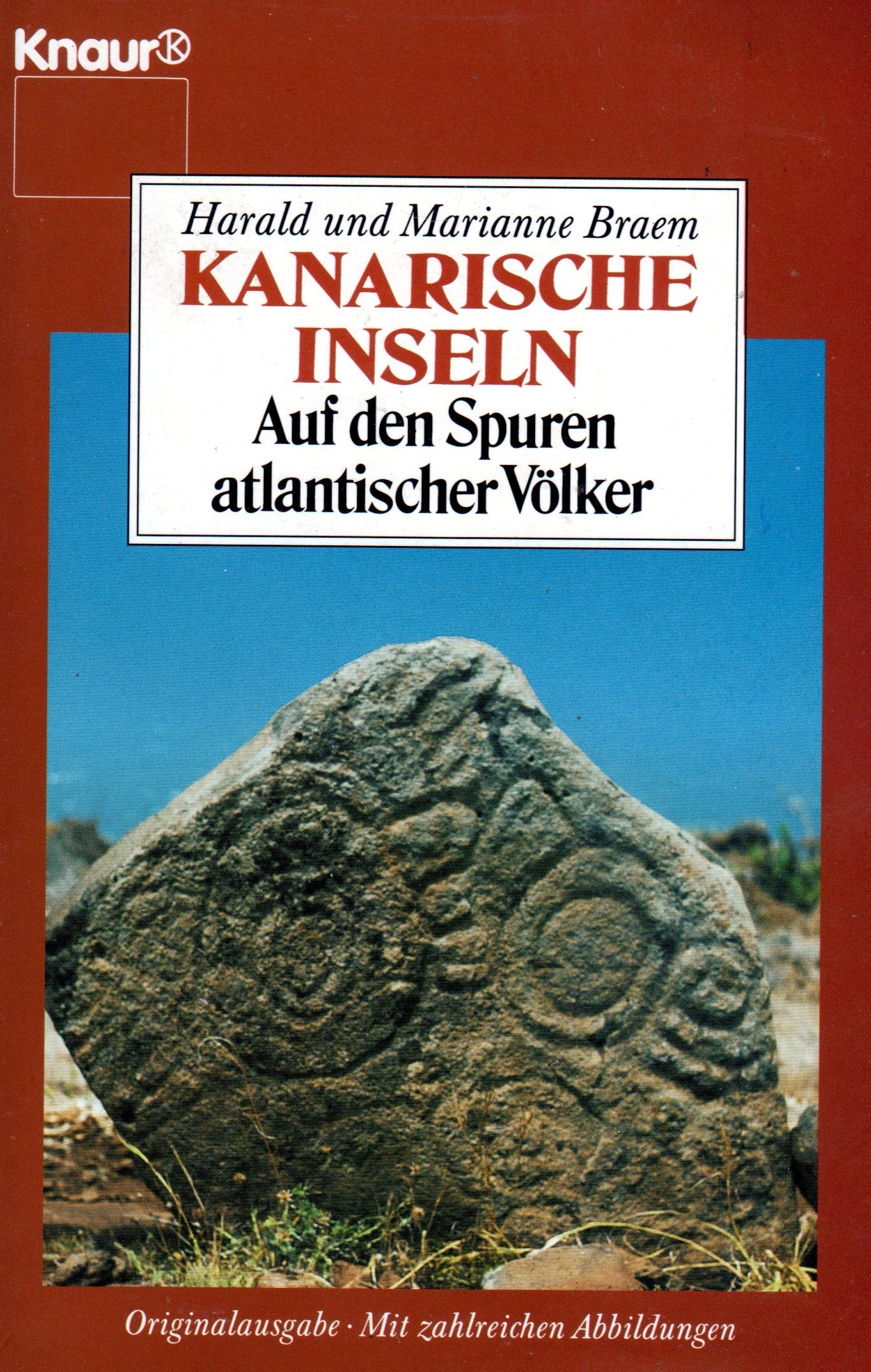 Die Kanarischen Inseln - Auf den Spuren atlantischer Völker (Knaur Taschenbücher. Reisen und Entdecken) Travel