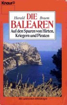 Die Balearen - Auf den Spuren von Hirten, Kriegern und Piraten (Knaur Taschenbücher. Reisen und Entdecken) Politics & History