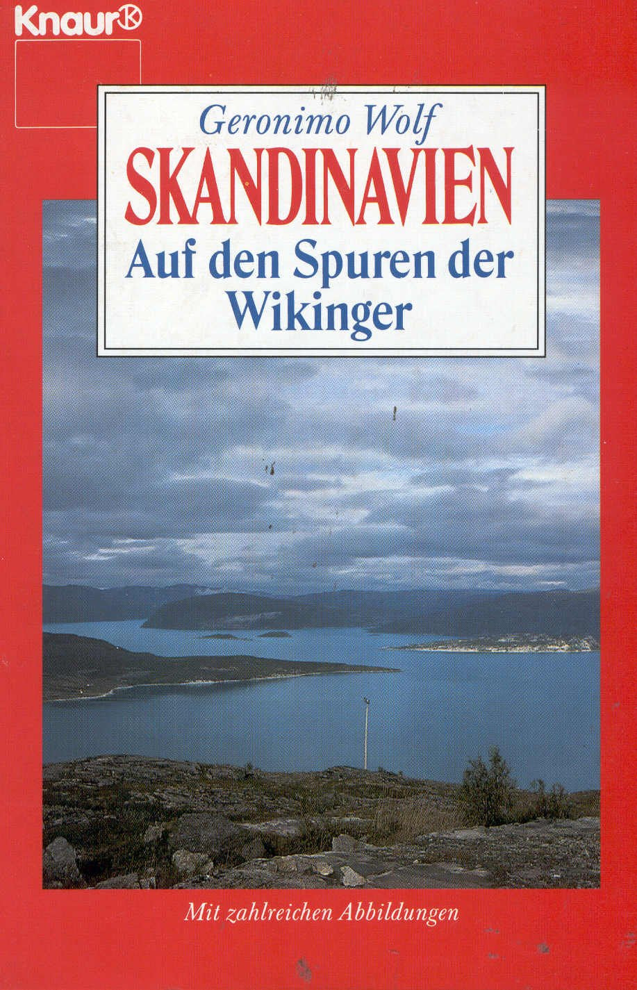 Skandinavien - Auf den Spuren der Wikinger (Knaur Taschenbücher. Reisen und Entdecken) Politics & History