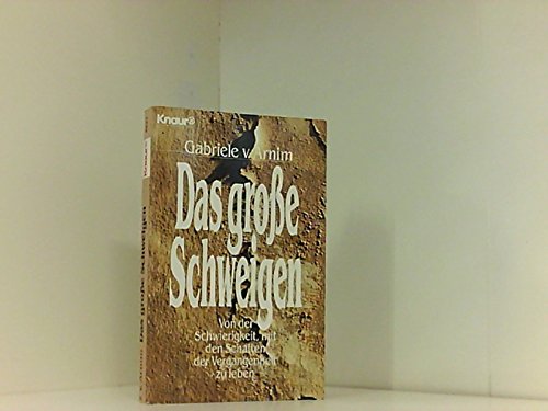 Das große Schweigen. Von der Schwierigkeit, mit den Schatten der Vergangenheit zu leben Contemporary literature