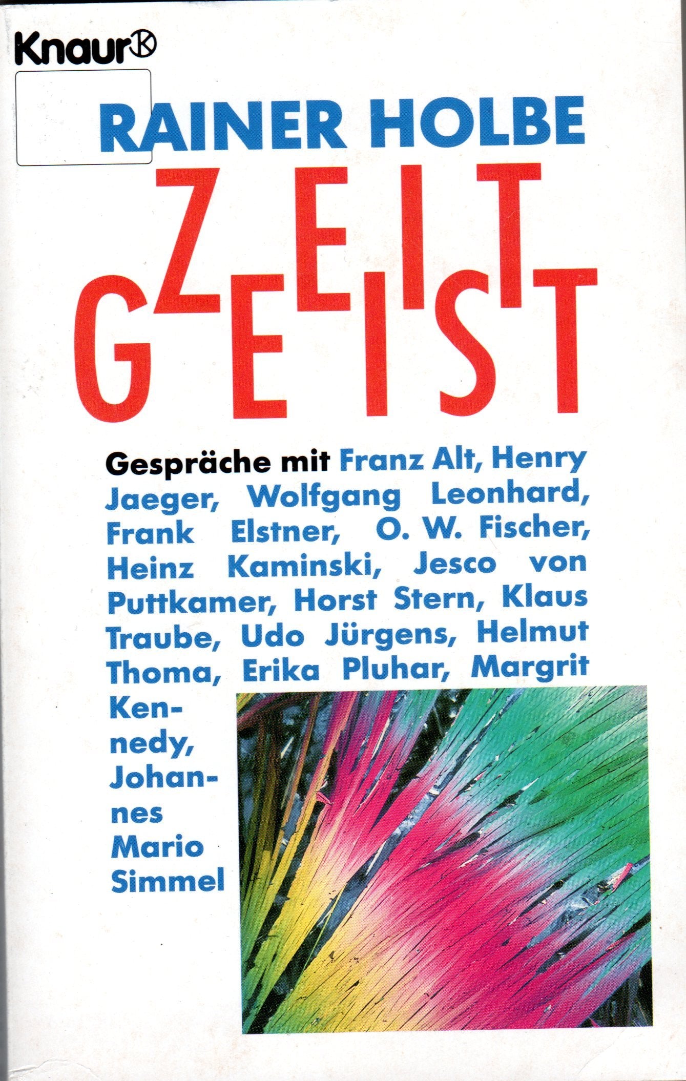 Zeitgeist: Gespräche mit... (Knaur Taschenbücher. Sachbücher) Religion & Esotericism