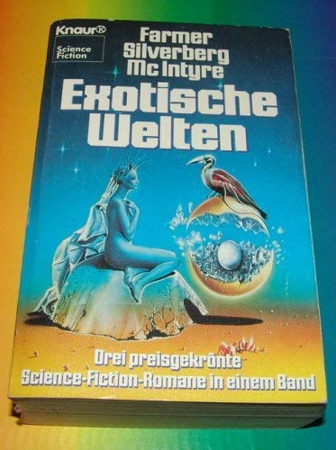 Exotische Welten: Drei preisgekrönte Science-Fiction Romane in einem Band (Knaur Taschenbücher. Fantasy) Fantasy & Sci-Fi