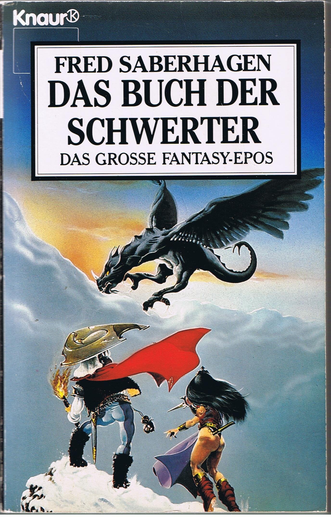 Das Buch der Schwerter: Das grosse Fantasy-Epos. Die drei Bücher der Schwerter in einem Band (Knaur Taschenbücher. Fantasy) Fantasy & Sci-Fi