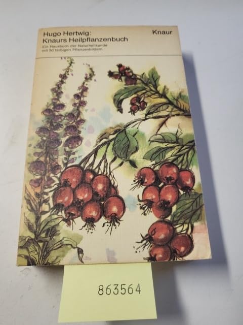 Knaurs Heilpflanzenbuch. Ein Hausbuch der Naturheilkunde. Books