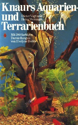 Knaurs Aquarien- und Terrarienbuch (Knaur Taschenbücher. Ratgeber) Pets