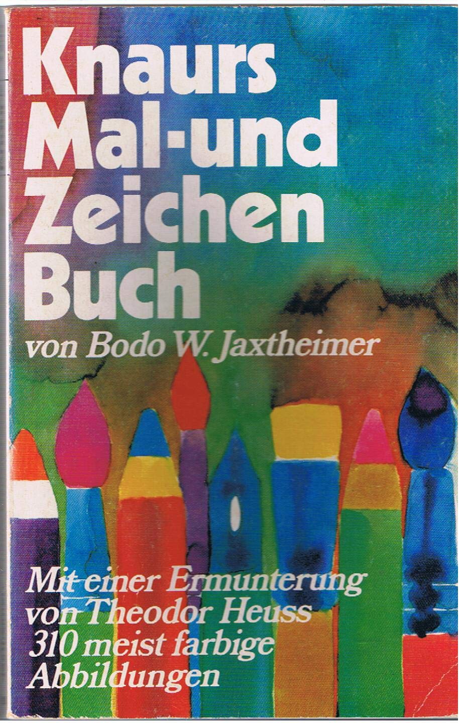 Knaurs Mal- und Zeichenbuch (Knaur Taschenbücher. Ratgeber) Art & Literature