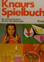 Knaurs Spielbuch: Eine Auswahl der beliebtesten Spiele (Knaur Taschenbücher. Ratgeber) Books
