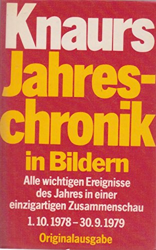 Knaurs Jahreschronik in Bildern: alle wichtigsten Ereignisse des Jahres 1.10.1978 - 30.9.1979 Books