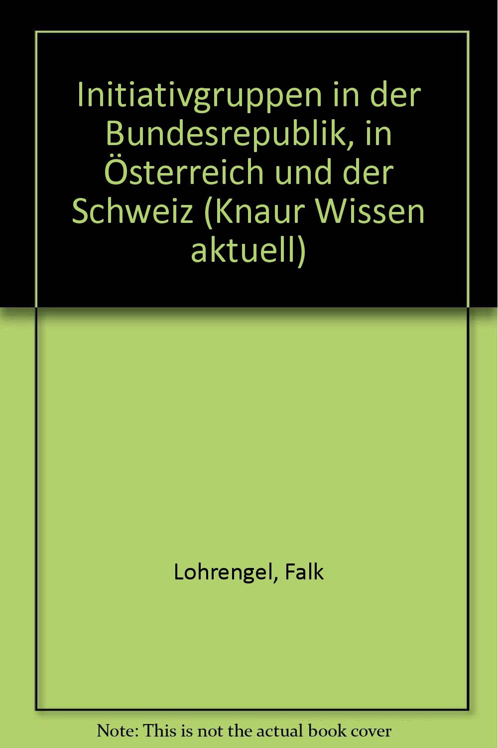 Initiativgruppen in der Bundesrepublik, in Österreich und der Schweiz. Books