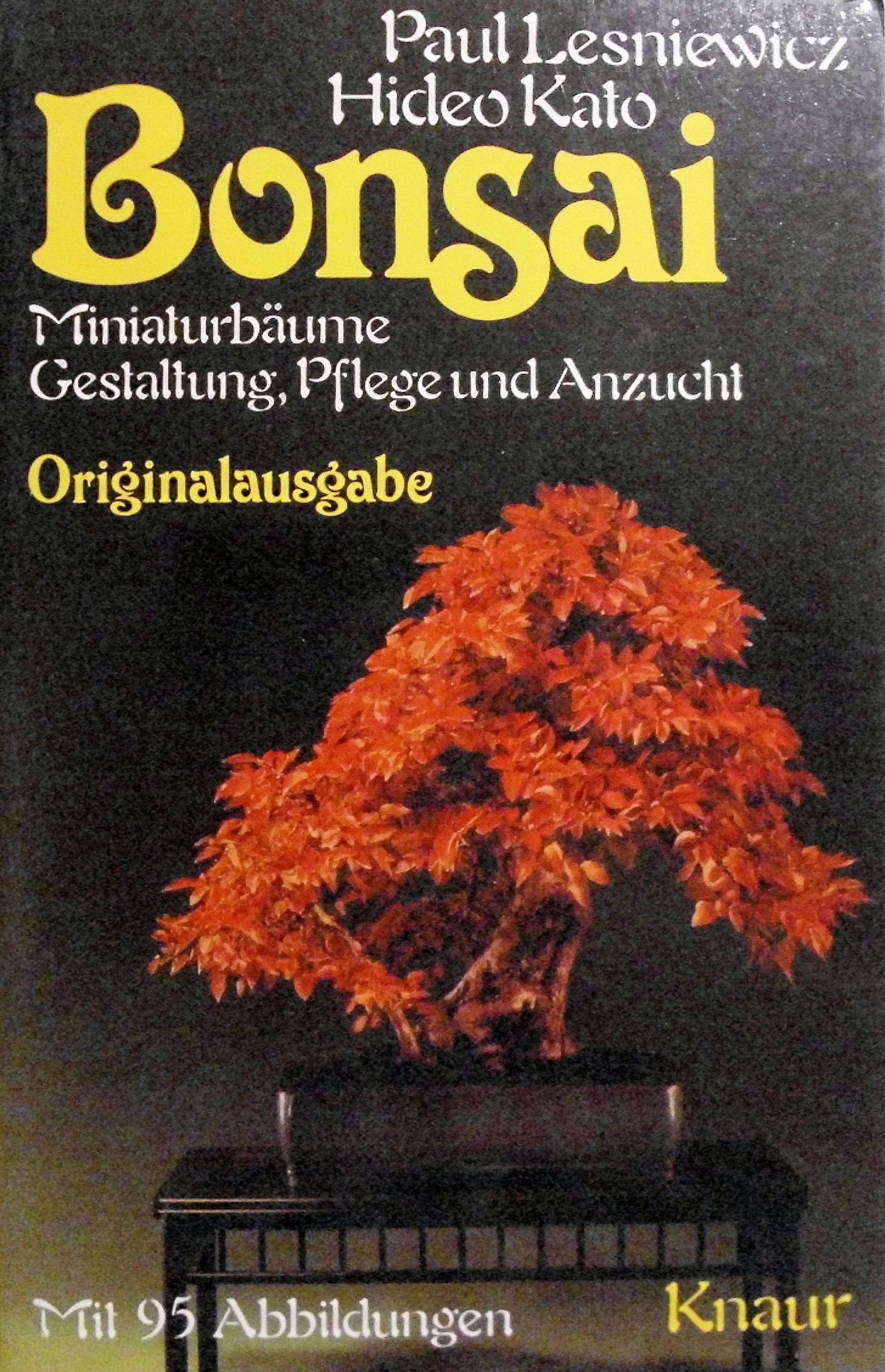 Bonsai: Miniaturbäume und ihre Gestaltung, Pflege und Anzucht. Garden & Plants