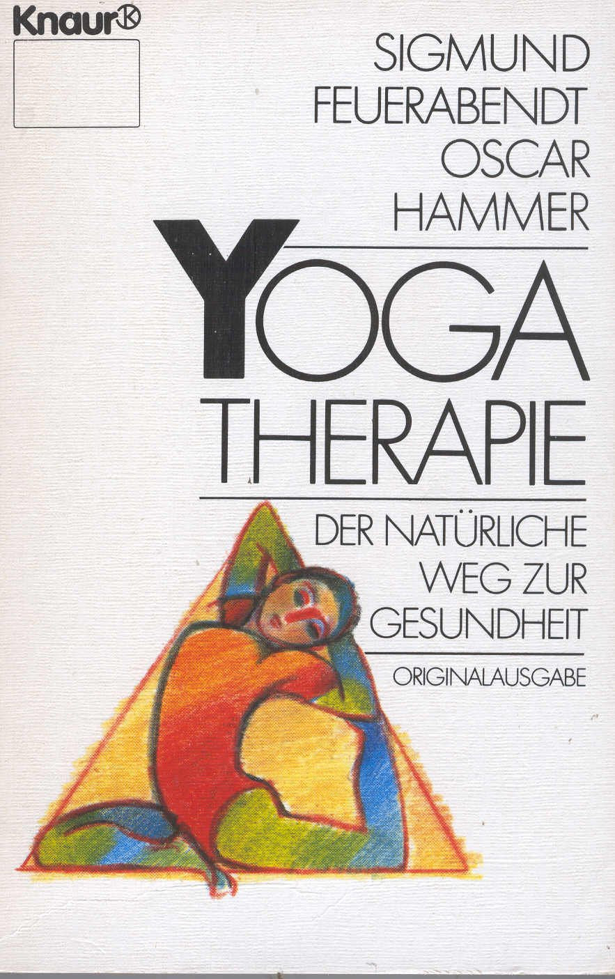 Yoga-Therapie: Der natürliche Weg zur Gesundheit (Knaur Taschenbücher. Ratgeber) Health, Nutrition & Fitness