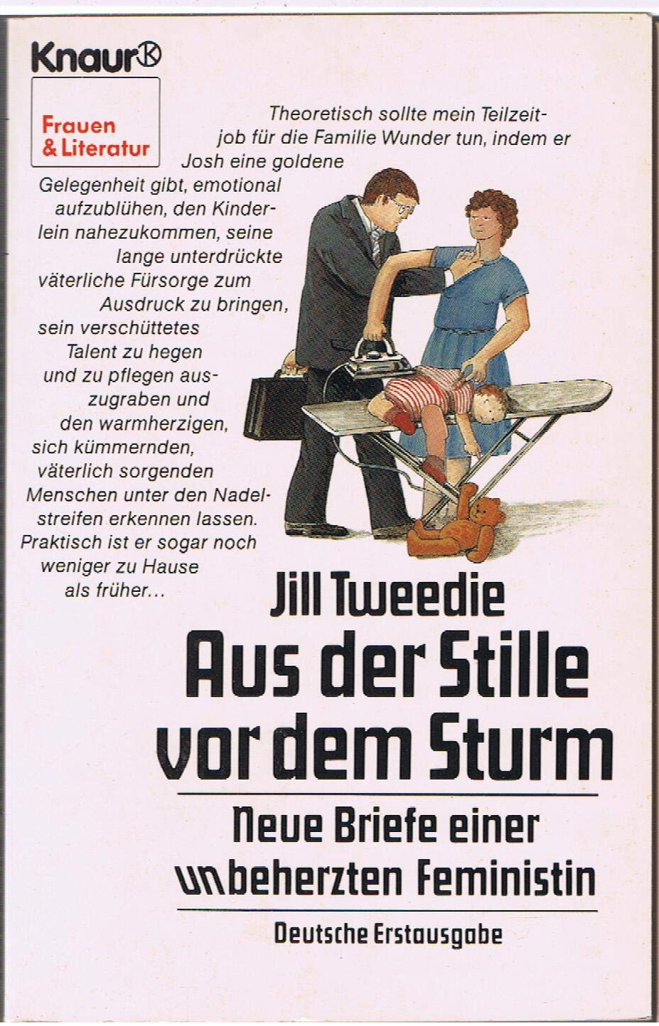 Aus der Stille vor dem Sturm: Neue Briefe einer unbeherzten Feministin (Knaur Taschenbücher. Frauenbücher) Social Sciences