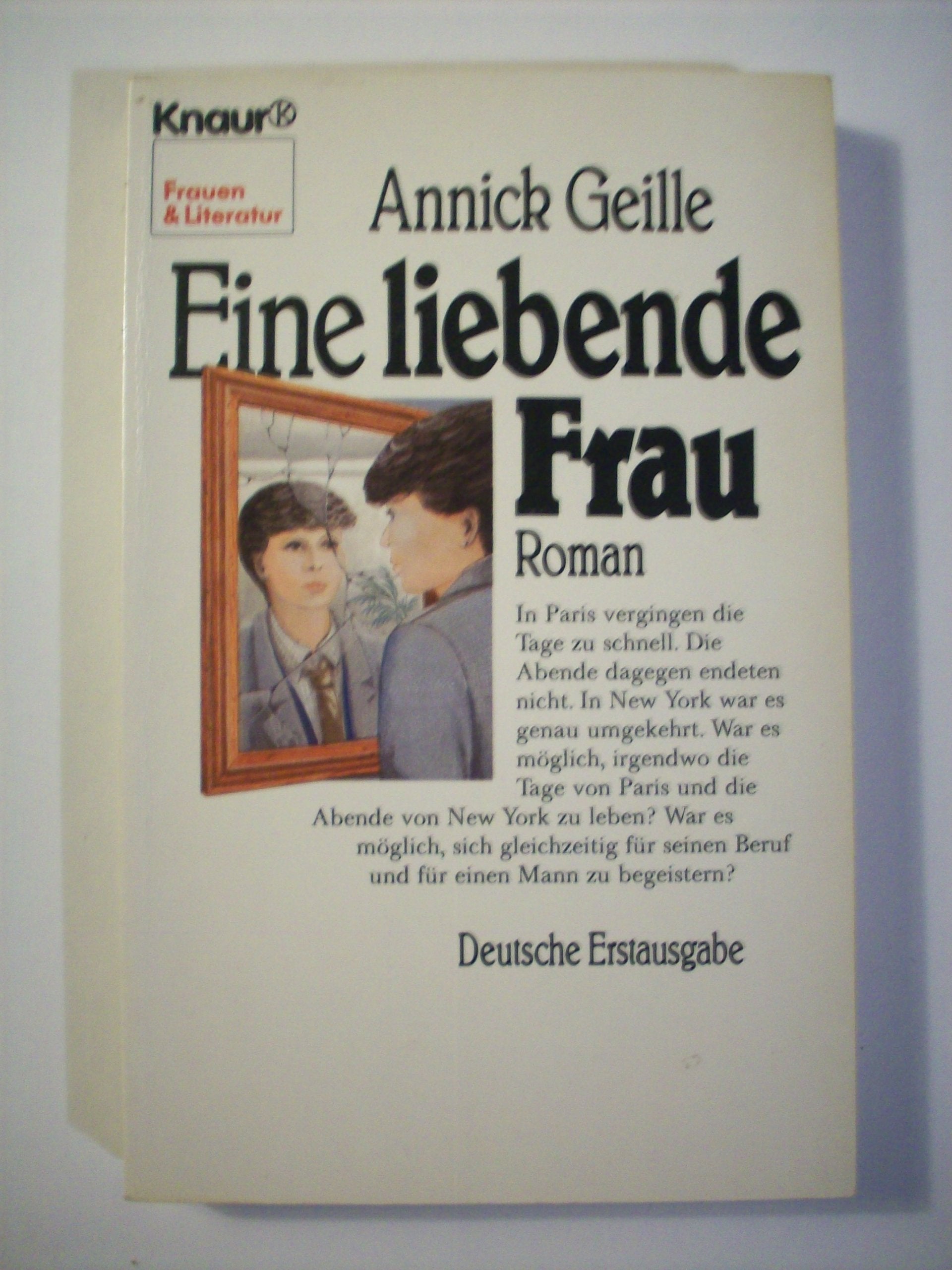 Eine liebende Frau (Knaur Taschenbücher. Frauenbücher) Books