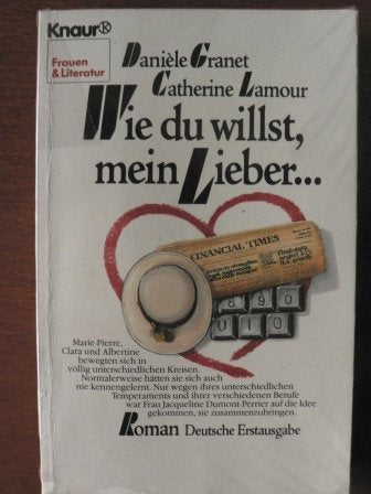 Wie du willst, mein Lieber... (Knaur Taschenbücher. Frauenbücher) Books