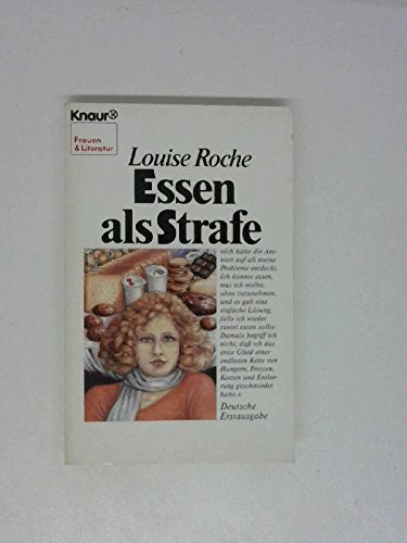 Essen als Strafe (Knaur Taschenbücher. Frauenbücher) Medicine