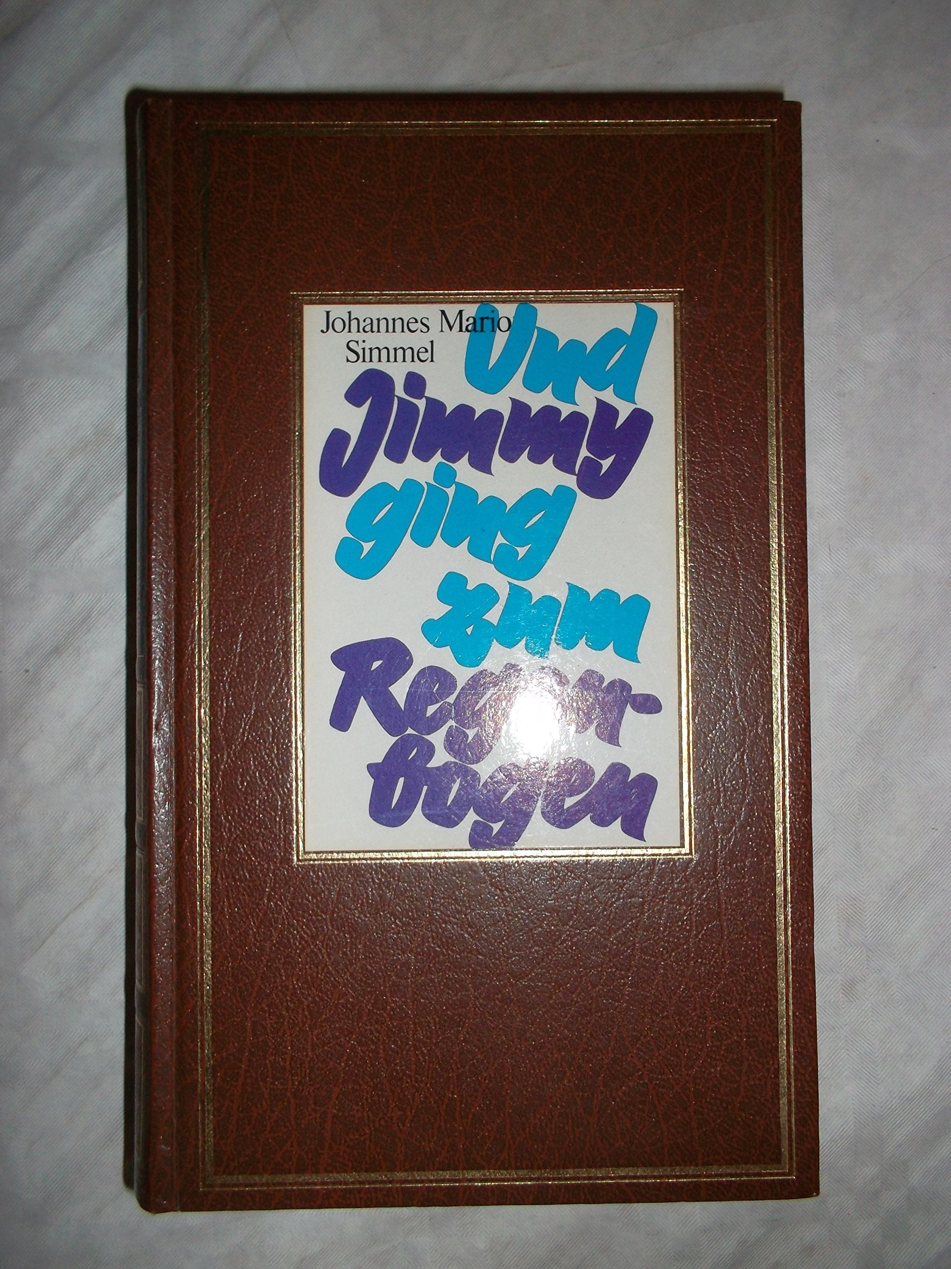 Und Jimmy ging zum Regenbogen Contemporary literature Books