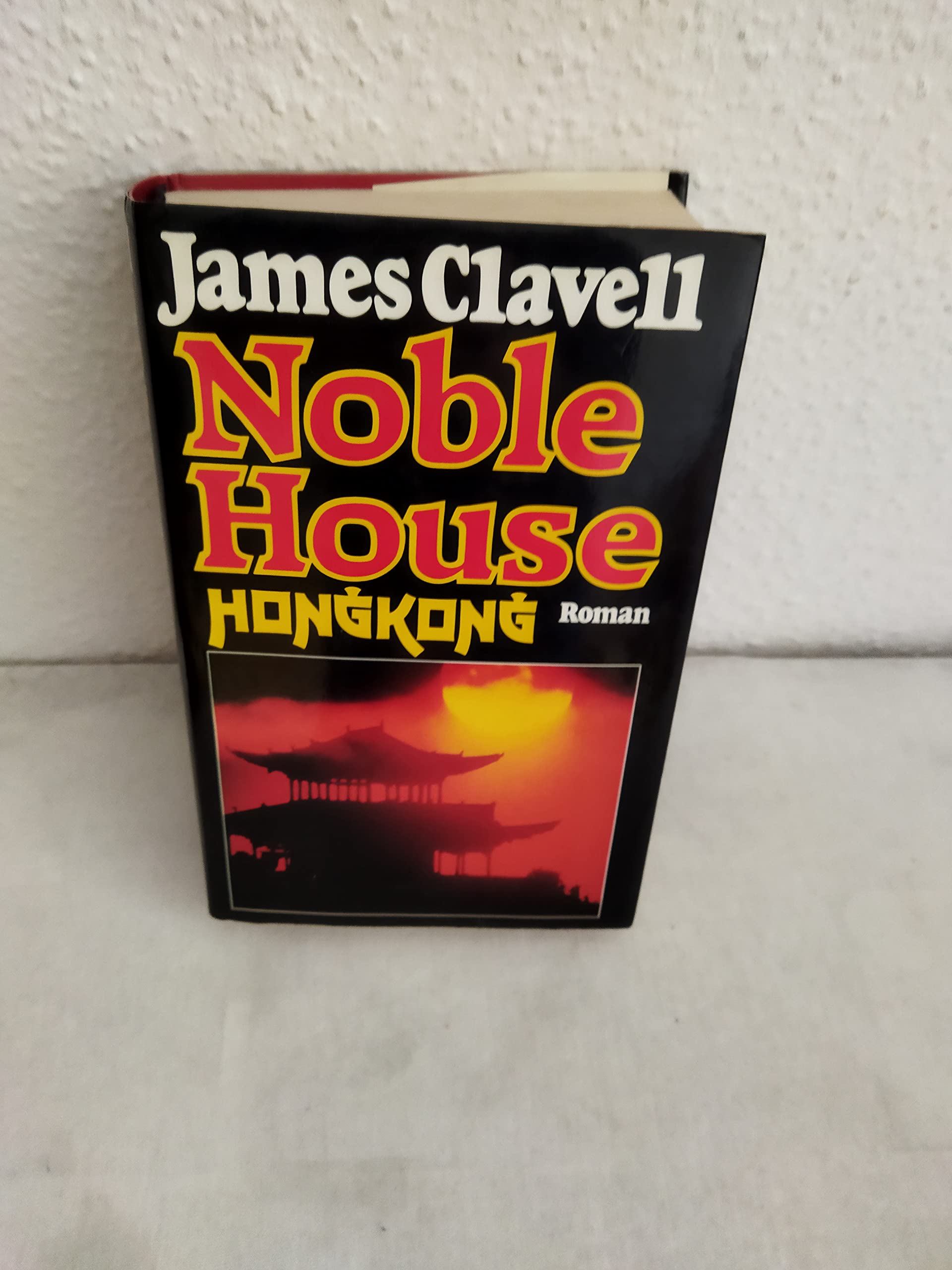 Noble House Hongkong: Roman Fiction