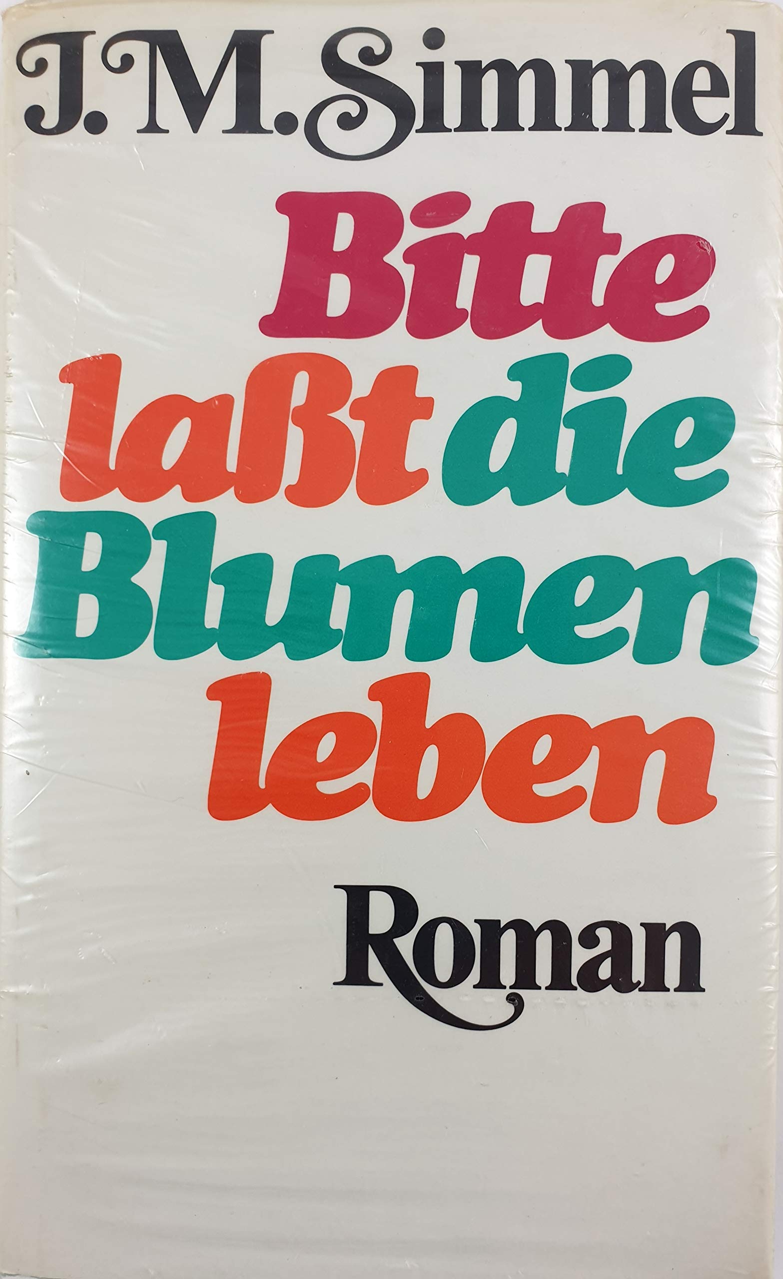 Bitte, laßt die Blumen leben Contemporary literature
