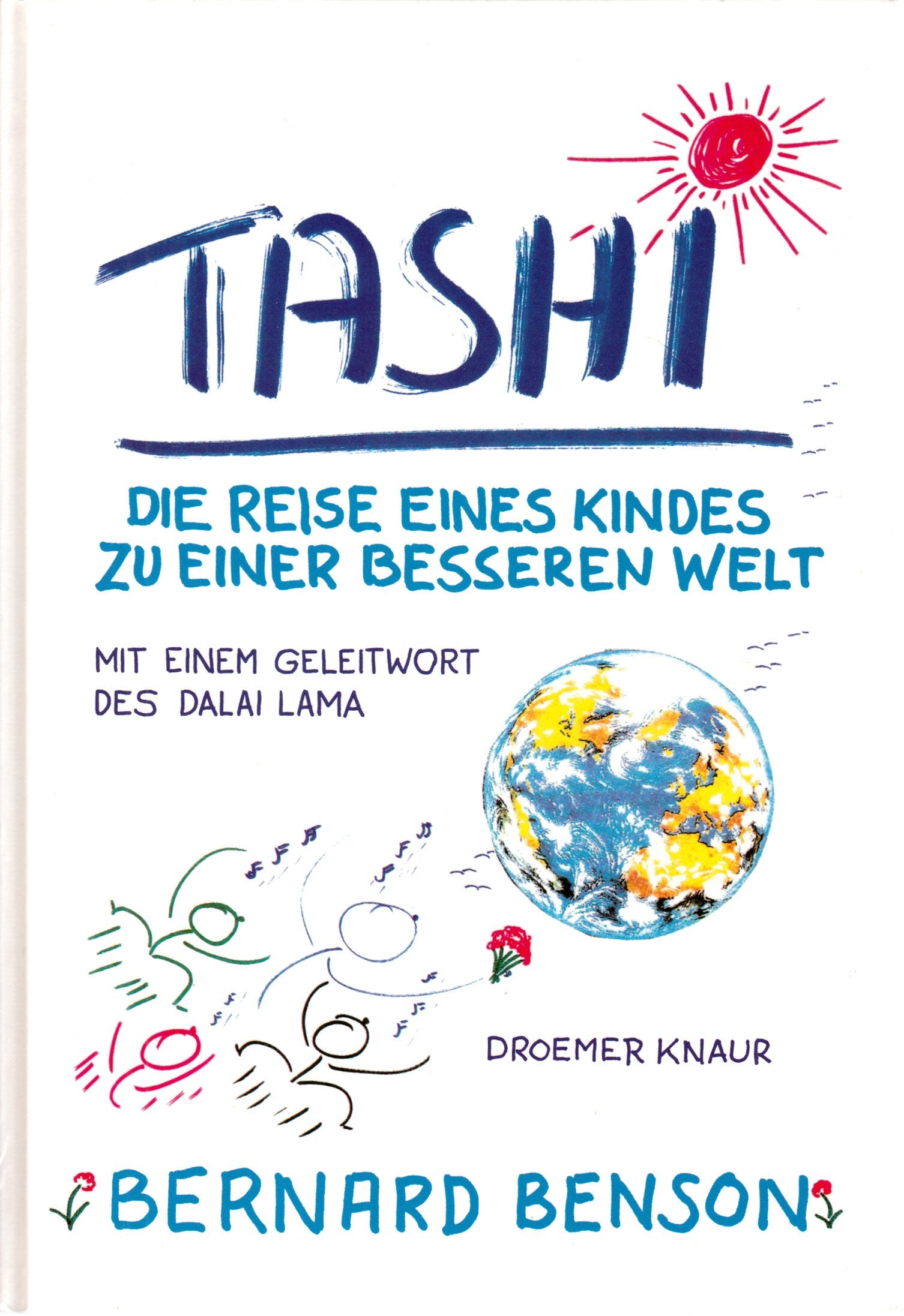 Tashi: Die Reise eines Kindes zu einer besseren Welt Books