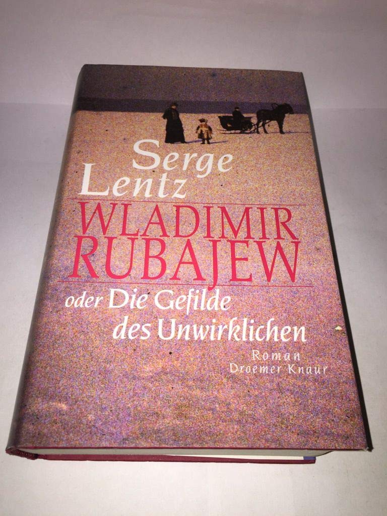 Wladimir Rubajew oder Die Gefilde des Unwirklichen: Roman Books
