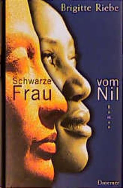Schwarze Frau vom Nil: Roman Historical Fiction