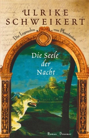 Die Seele der Nacht: Die Legenden von Phantásien Roman Fantasy & Sci-Fi