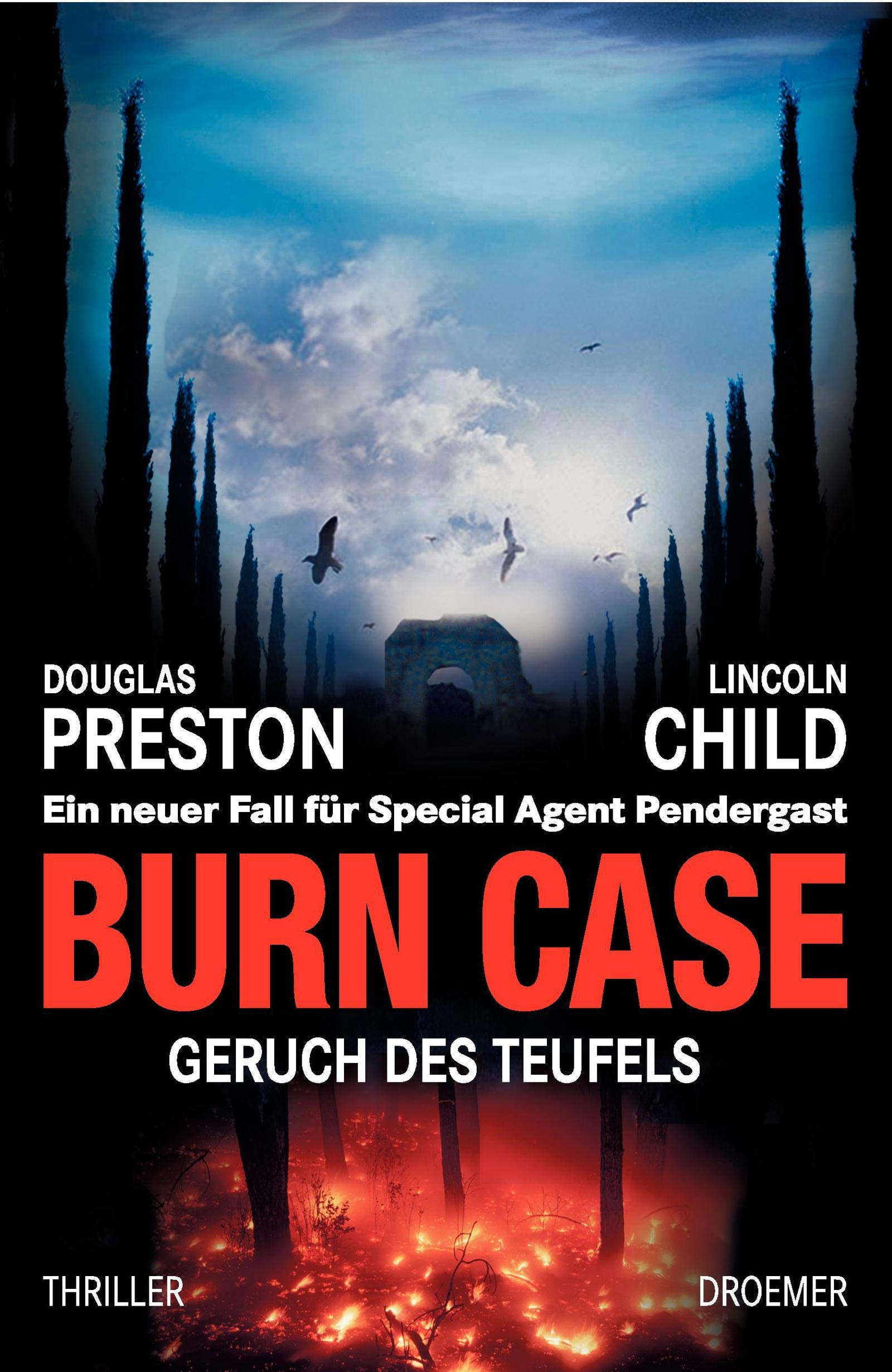 Burn Case: Geruch des Teufels (Ein Fall für Special Agent Pendergast, Band 5) Contemporary literature