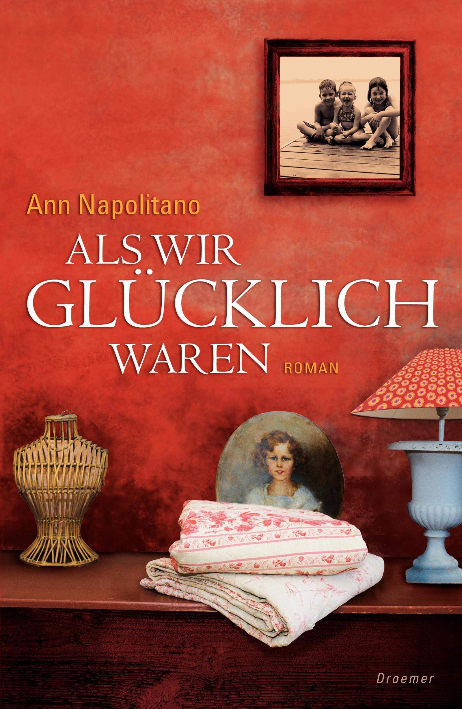 Als wir glücklich waren: Roman Contemporary literature