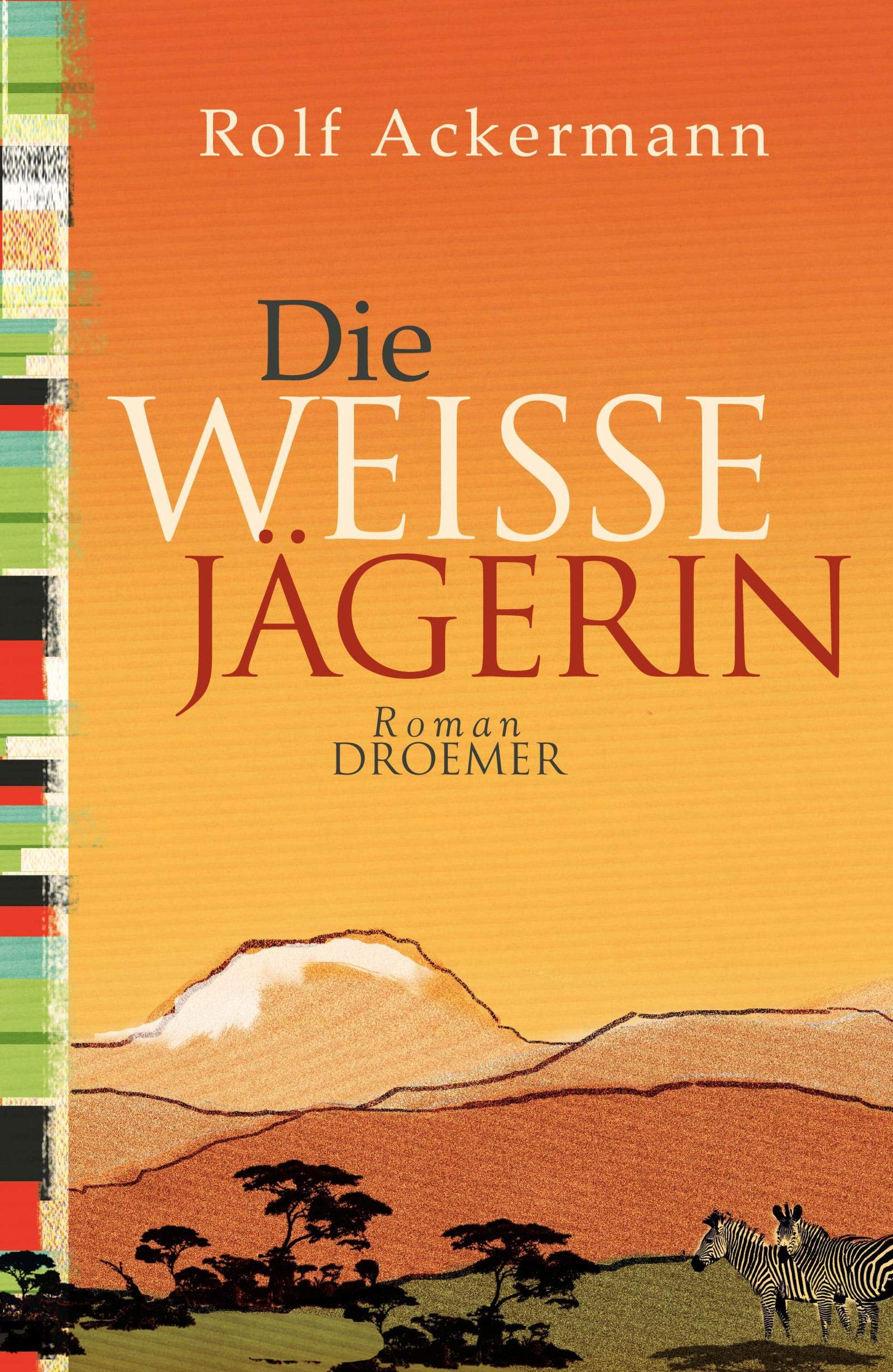 Die weiße Jägerin Historical Fiction