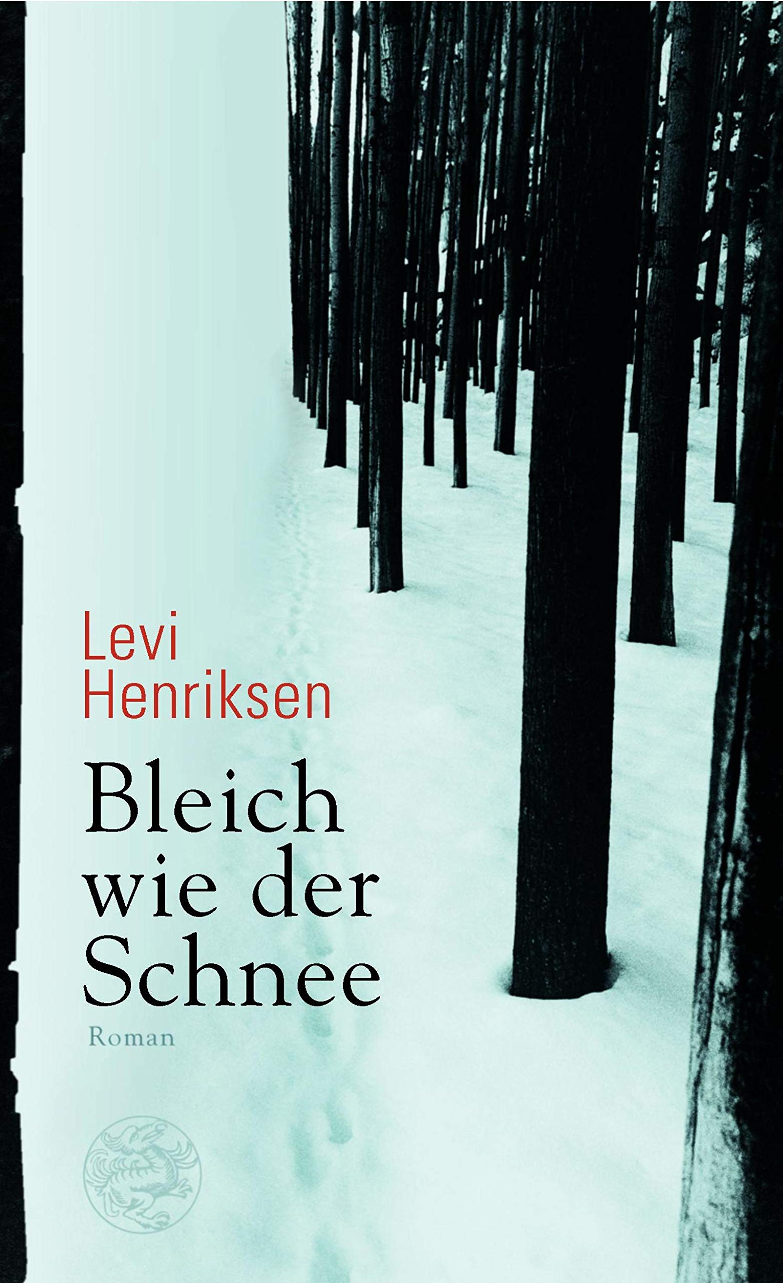 Bleich wie der Schnee: Roman Contemporary literature