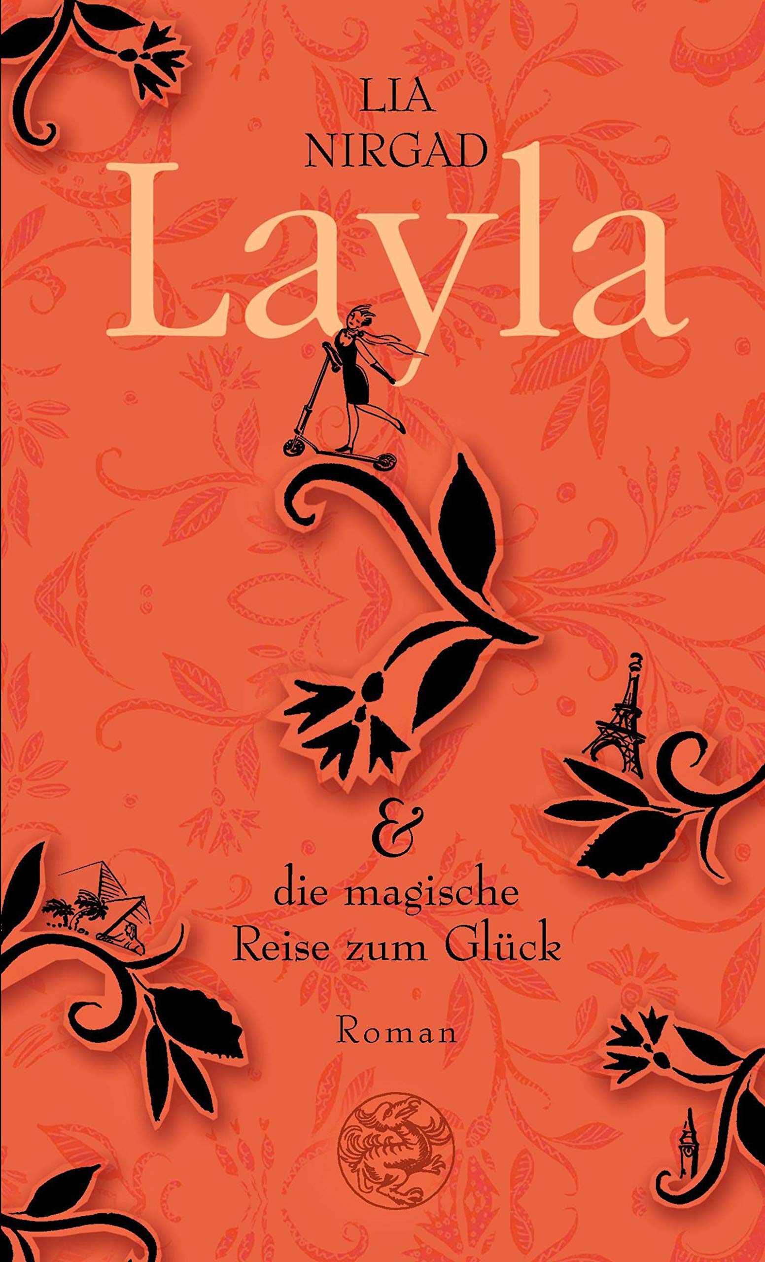 Layla und die magische Reise zum Glück: Roman Contemporary literature