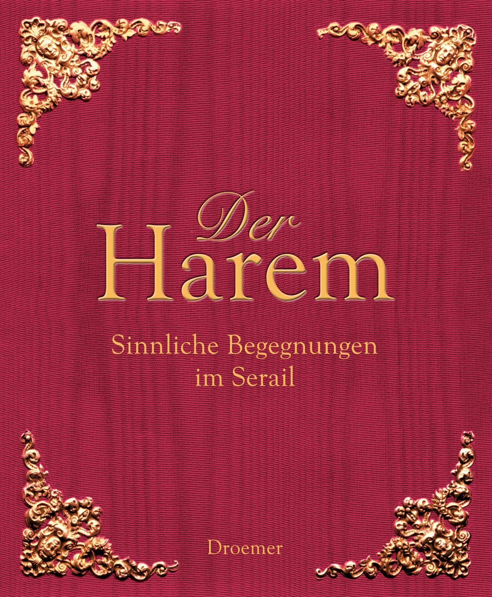 Der Harem: Sinnliche Begegnungen im Serail Contemporary literature Books