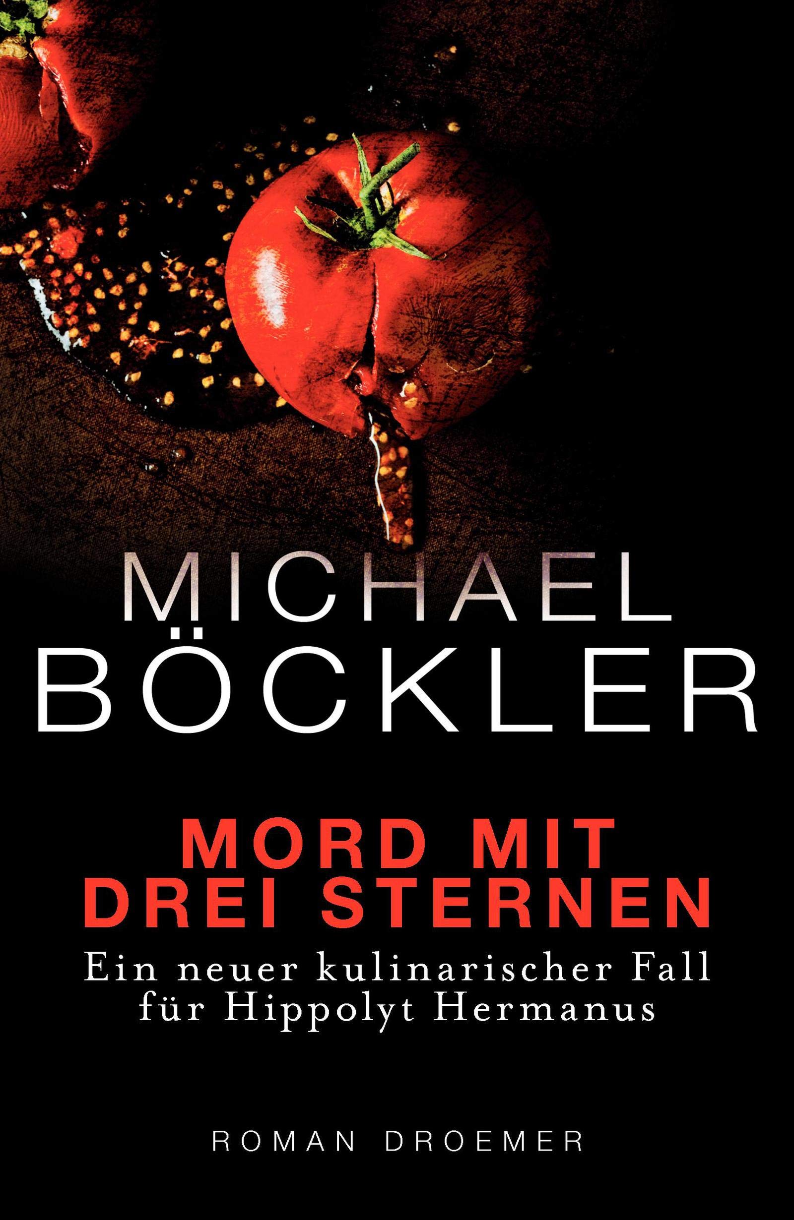 Mord mit drei Sternen: Ein neuer kulinarischer Fall für Hippolyt Hermanus Contemporary literature