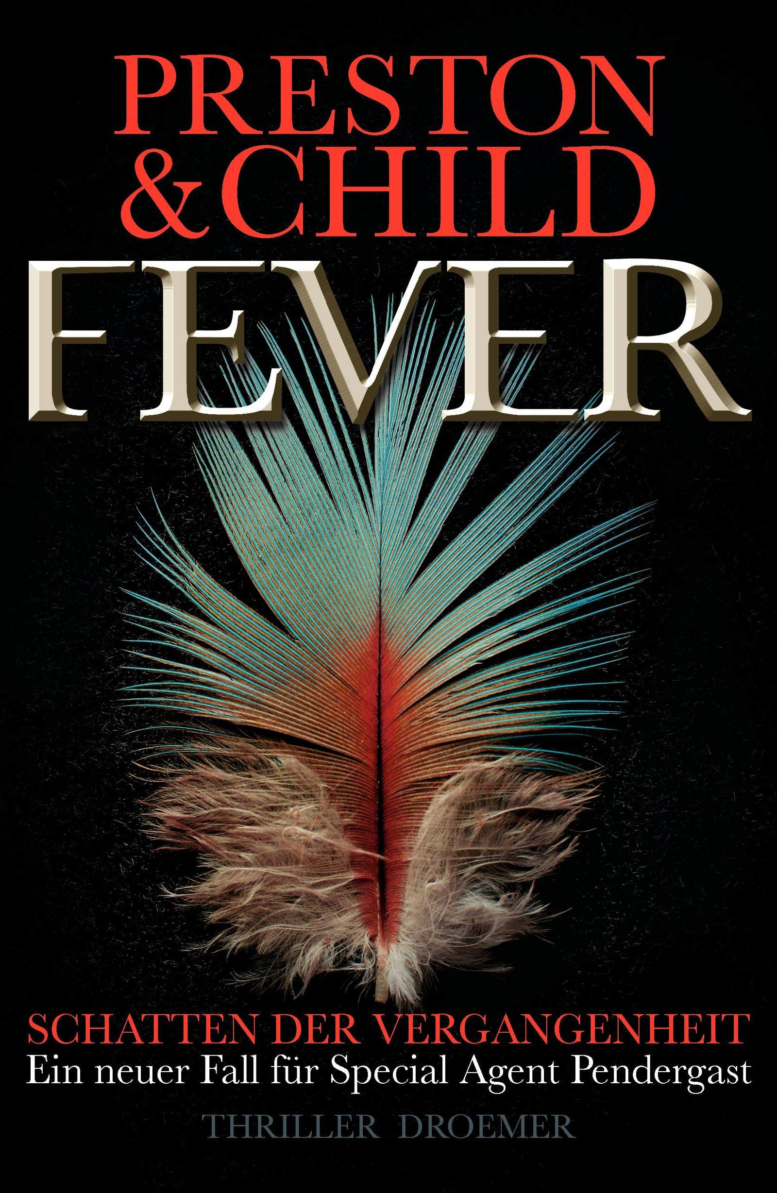 Fever - Schatten der Vergangenheit (Ein Fall für Special Agent Pendergast, Band 10) Contemporary literature