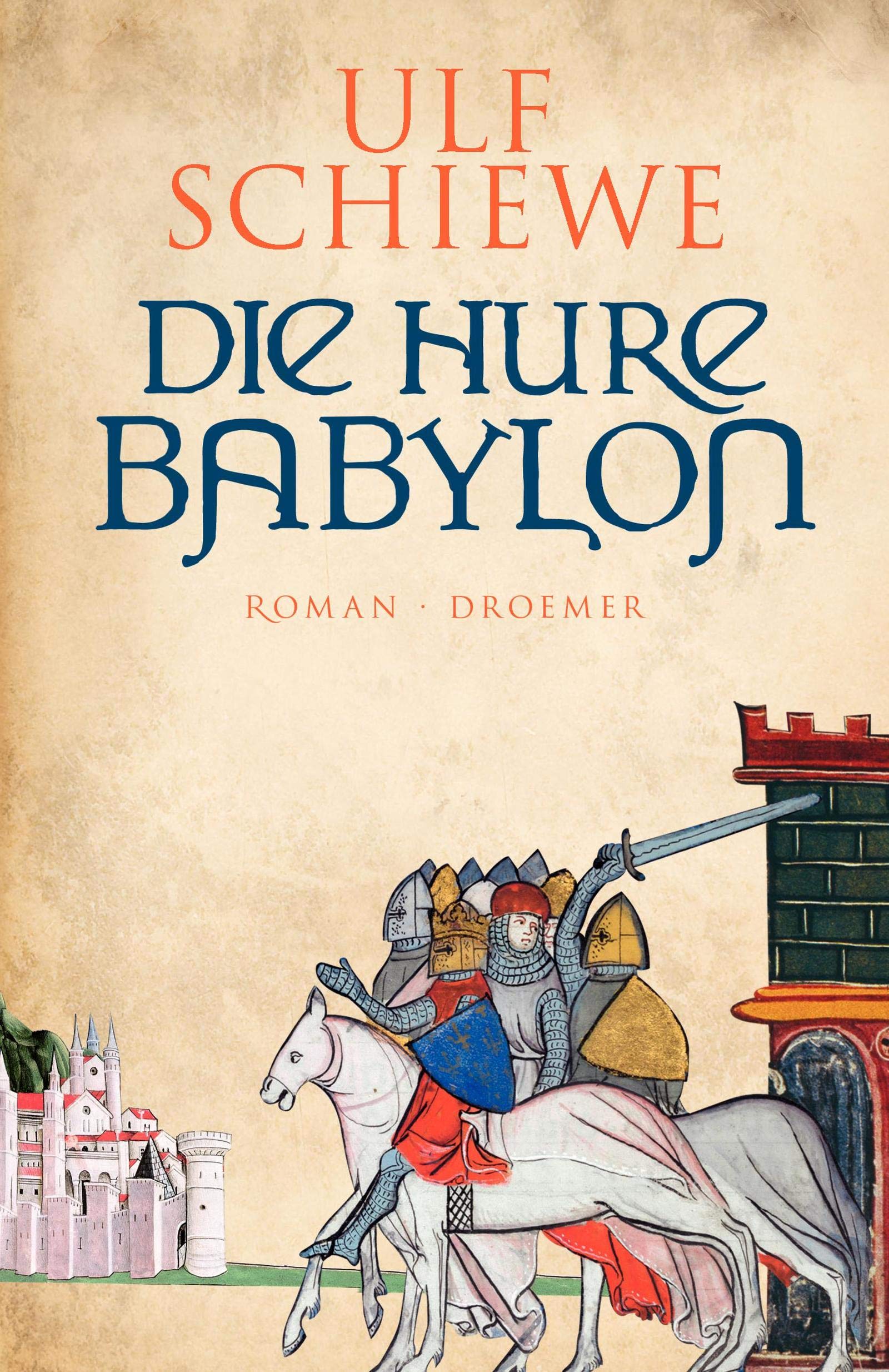 Die Hure Babylon Historical Fiction