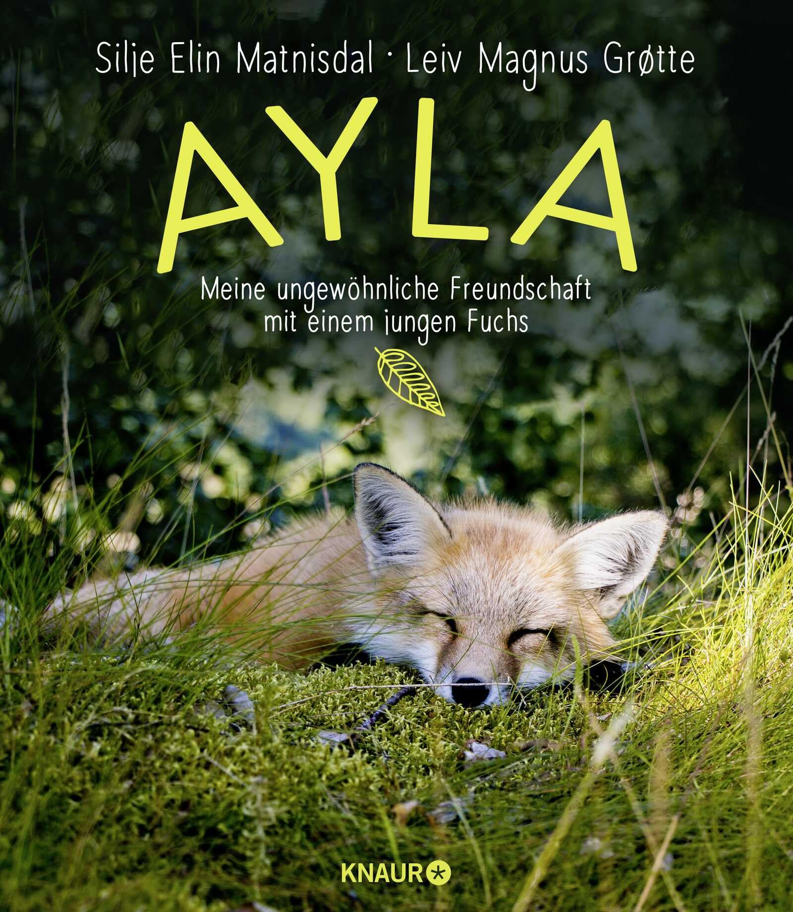 Ayla - meine ungewöhnliche Freundschaft mit einem jungen Fuchs Art & Literature