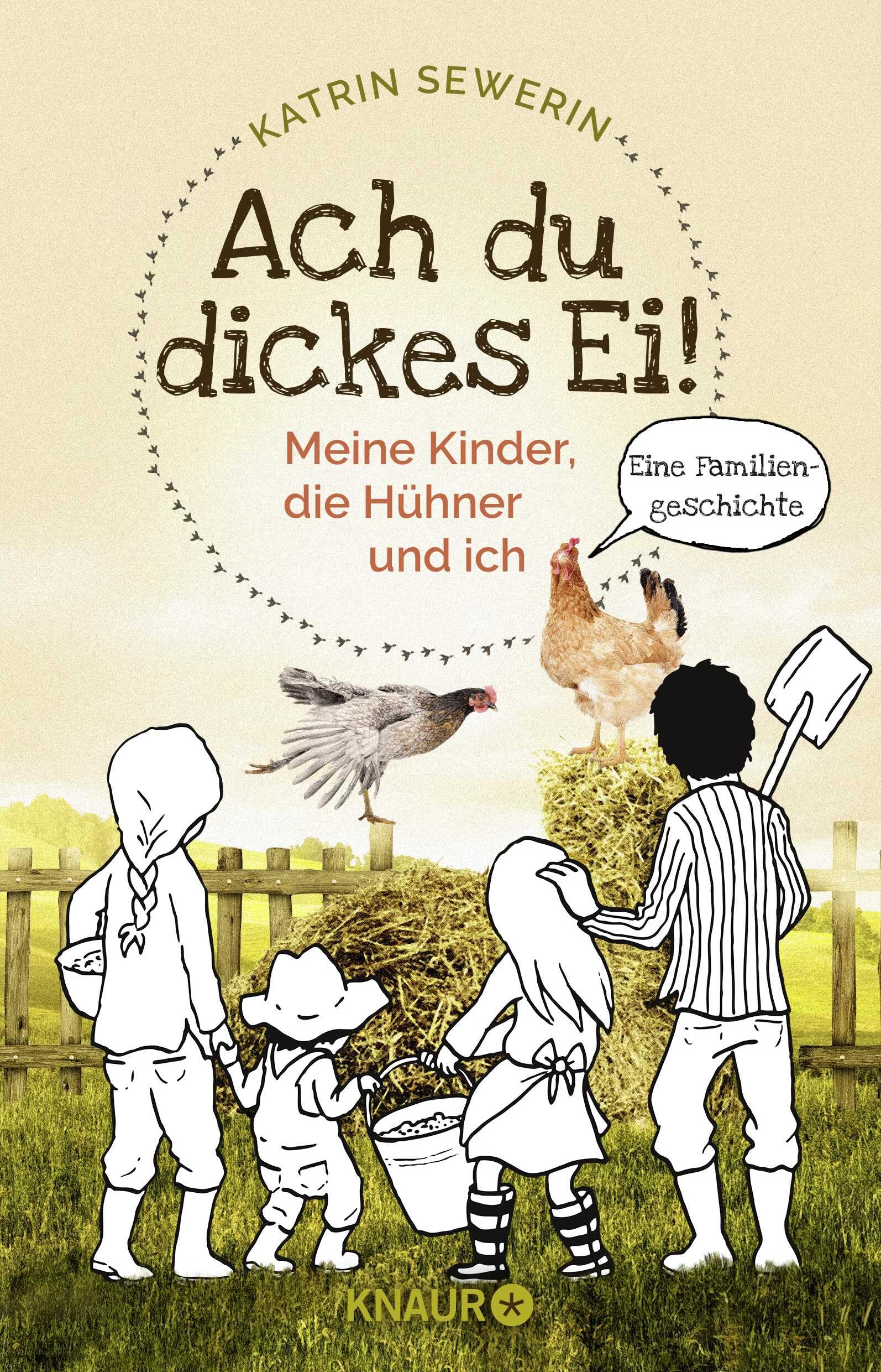 Ach du dickes Ei! - Meine Kinder, die Hühner und ich: Eine Familiengeschichte Personalities