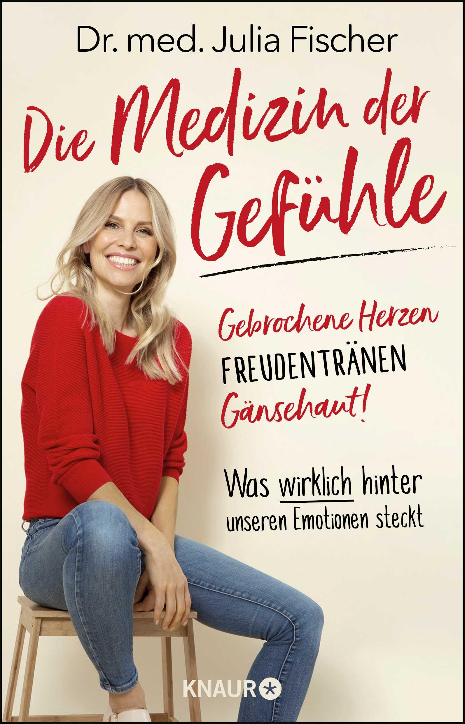 Die Medizin der Gefühle: Gebrochene Herzen, Freudentränen, Gänsehaut! Was wirklich hinter unseren Emotionen steckt Natural Sciences