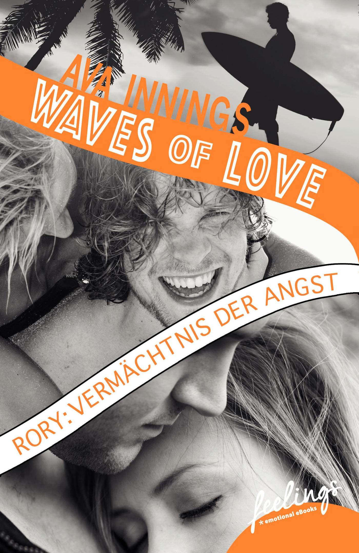 Waves of Love - Rory: Vermächtnis der Angst: Roman Drama