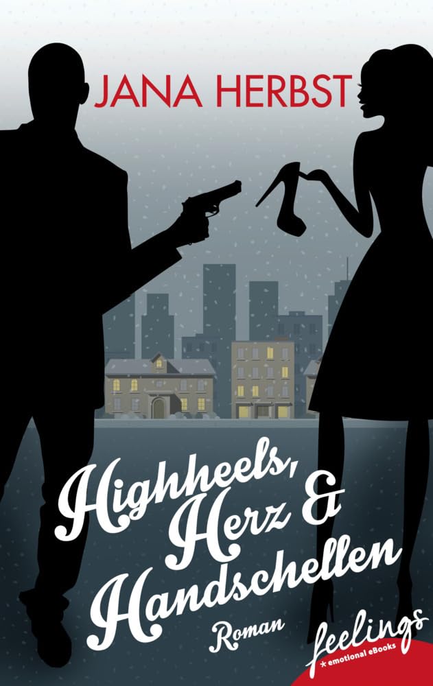 Highheels, Herz & Handschellen: Roman Contemporary literature