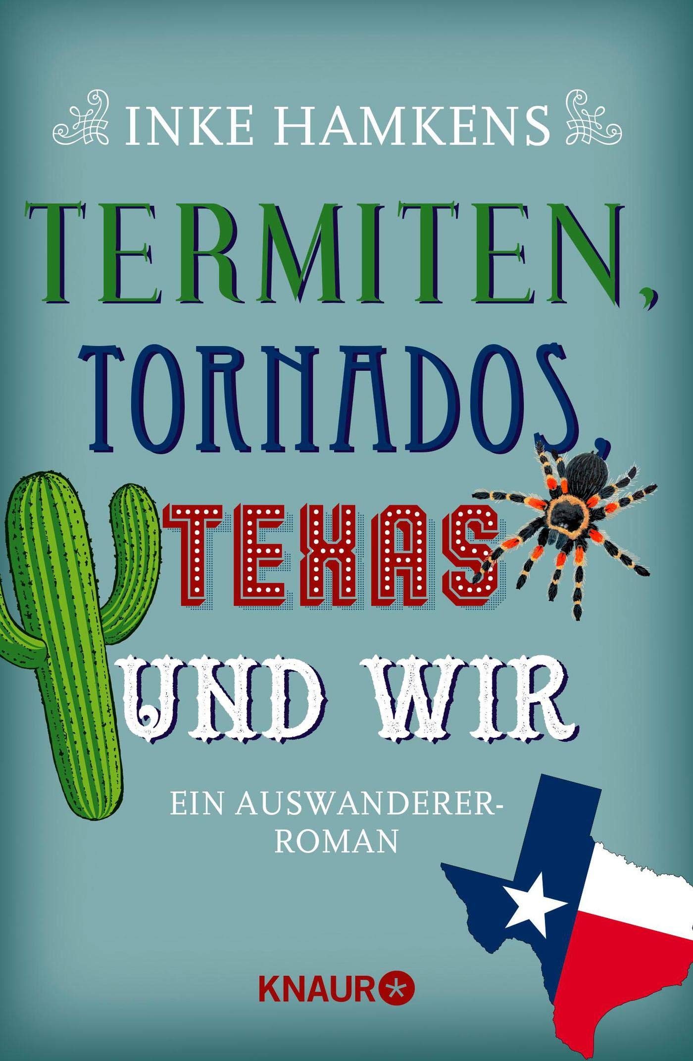 Termiten, Tornados, Texas und wir: Ein Auswanderer-Roman Social Sciences