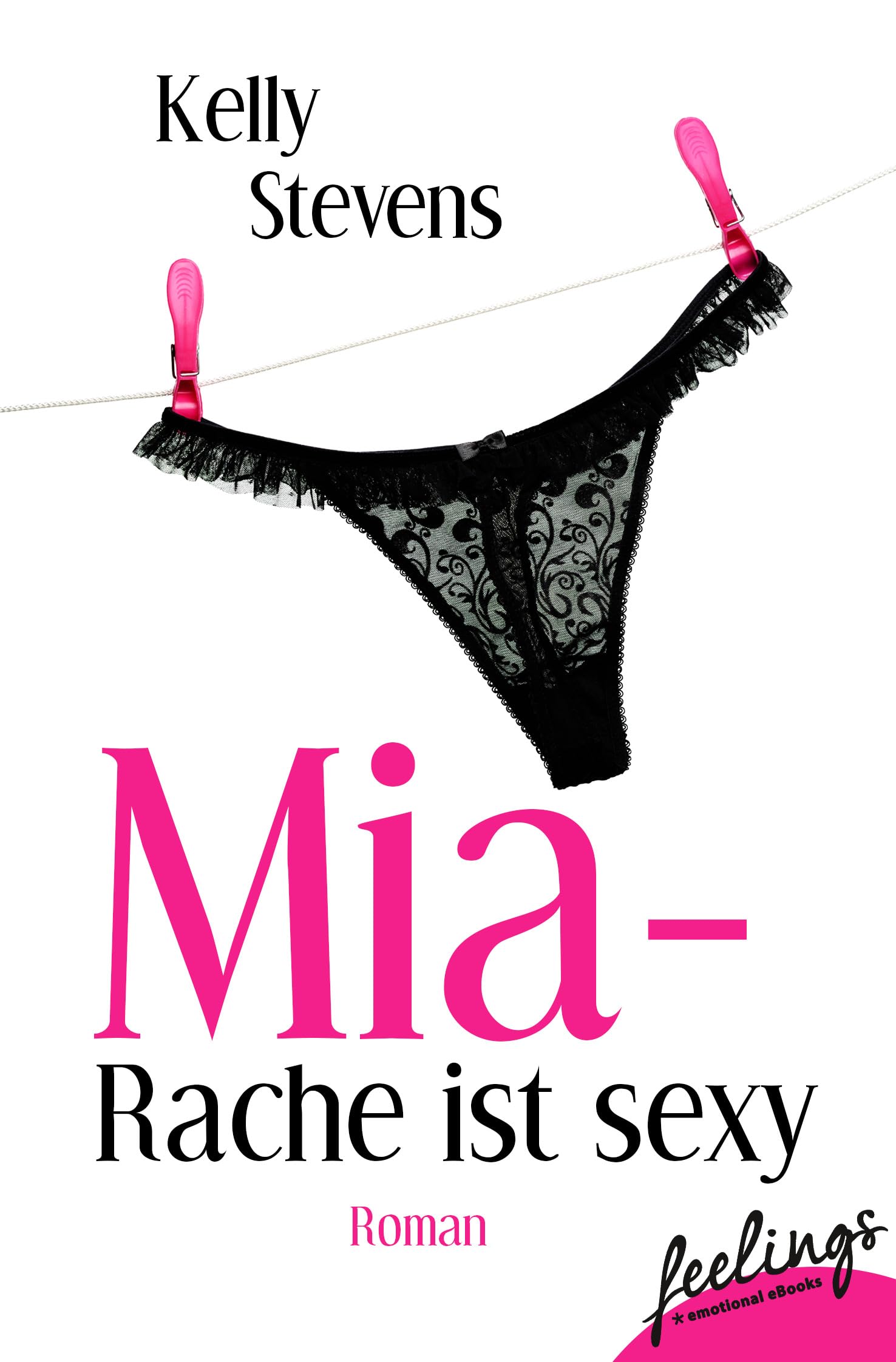 Mia - Rache ist sexy: Roman Contemporary literature