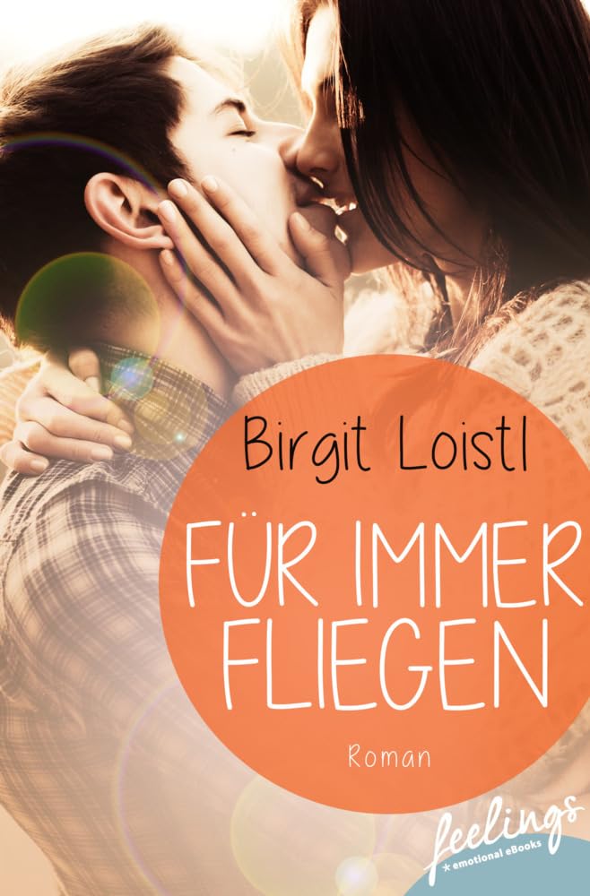 Für immer fliegen: Roman Drama