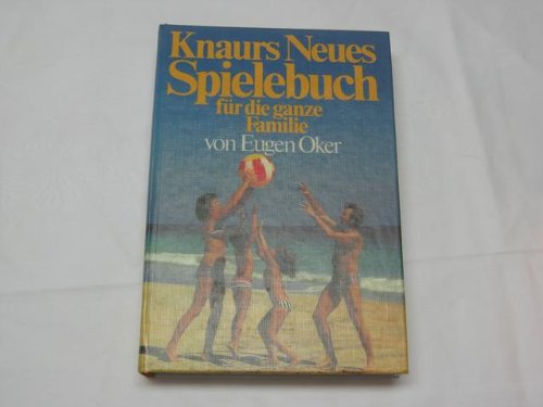 Knaurs Neues Spielebuch für die ganze Familie Leisure & Fun