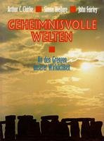 Geheimnisvolle Welten: An den Grenzen unserer Wirklichkeit Business & Technology