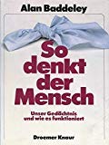 So denkt der Mensch: Unser Gedächtnis und wie es funktioniert Medicine