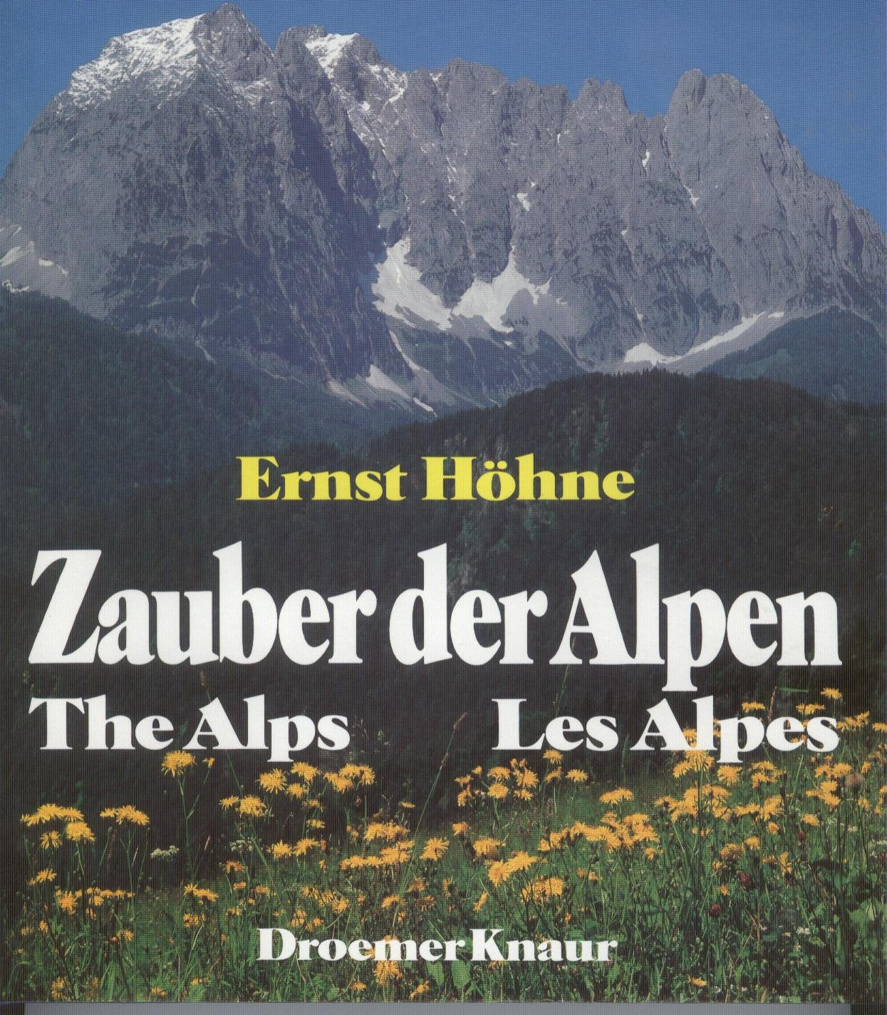 Zauber der Alpen: The Alps /Les Alpes Books