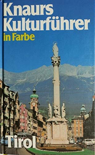 Knaurs Kulturführer in Farbe : Tirol Business & Technology